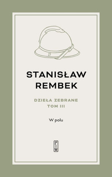 W polu. Opowieść. Tom 3