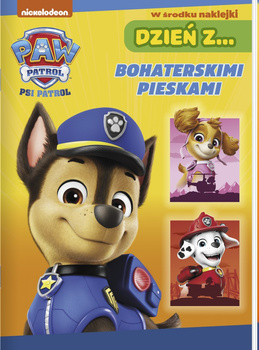 Dzień z... Bohaterskimi pieskami. Psi Patrol