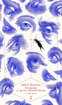 Szczypawka z Ogrodu Luksemburskiego i inne prozy