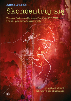 Skoncentruj się zestaw ćwiczeń dla uczniów klas VII-VIII i szkół ponadpodstawowych