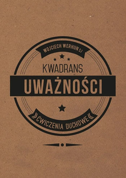 Kwadrans uważności. Ćwiczenia duchowe