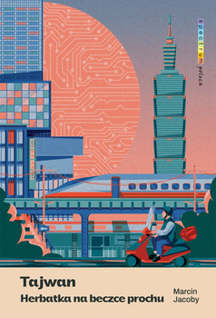 Tajwan. Herbatka na beczce prochu