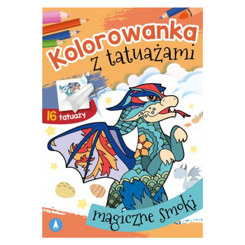 KOLOROWANKA Z TATUAŻAMI. MAGICZNE SMOKI