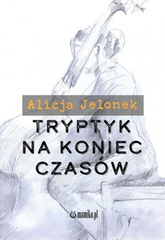 Tryptyk na koniec czasów