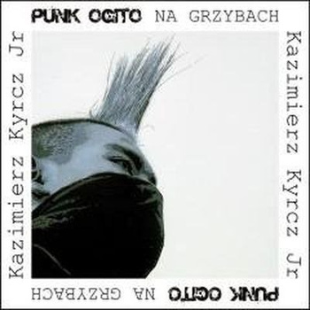 Punk Ogito na grzybach