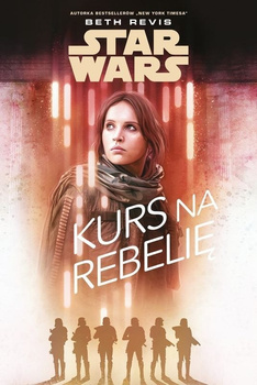 Kurs na Rebelię. Star Wars