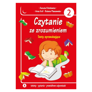 CZYTANIE ZE ZROZUMIENIEM. TESTY SPRAWDZAJĄCE CZ.2