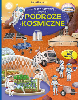 Podróże kosmiczne. Mini encyklopedia z naklejkami