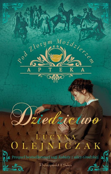 Dziedzictwo. Apteka pod Złotym Moździerzem. Tom 2 (Duże Litery)