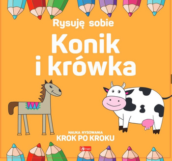 Konik i krówka. Rysuj sobie