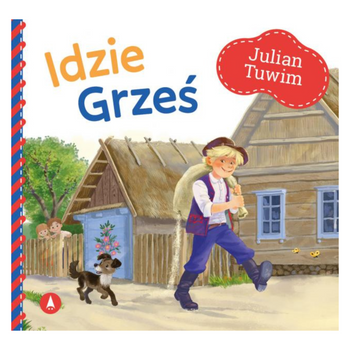 JULIAN TUWIM - IDZIE GRZEŚ