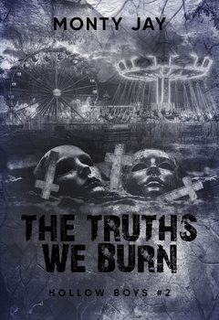 The Truths We Burn. Hollow Boys. Tom 2