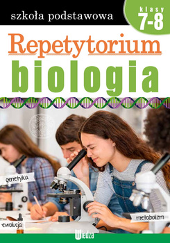 Repetytorium. Biologia (klasy 7-8)