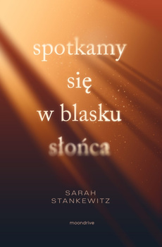 Spotkamy się w blasku słońca