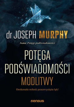 Potęga podświadomości. Modlitwy