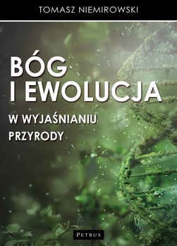 Bóg i ewolucja w wyjaśnianiu przyrody