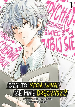 Czy to moja wina, że mnie dręczysz? Tom 1