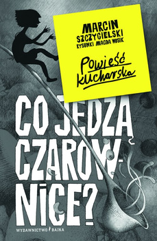 Co jedzą czarownice?