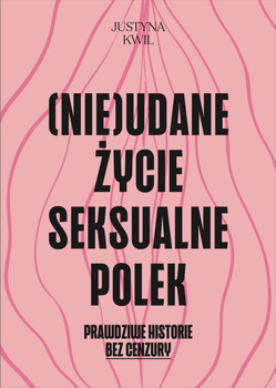 (Nie)udane życie seksualne Polek