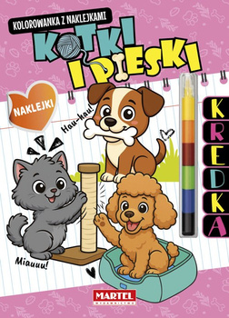 Kotki i pieski z naklejkami. Kolorowanka z naklejkami (modułowa kredka)