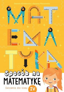 Matematyka sposób na matematykę ćwiczenia dla klasy iv