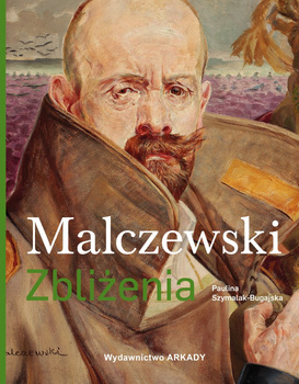Malczewski. Zbliżenia