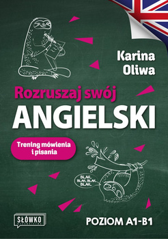 Rozruszaj swój angielski. Trening mówienia i pisania