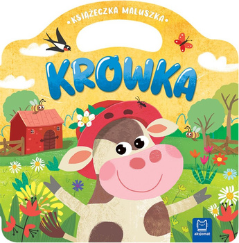 Krówka. Książeczka maluszka