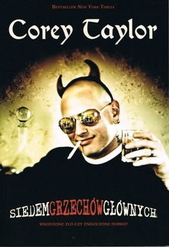 Siedem grzechów głównych wrodzone zło czy zniszczone dobro