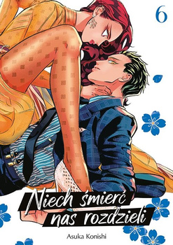 Niech śmierć nas rozdzieli. Tom 6
