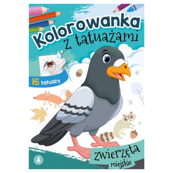 KOLOROWANKA Z TATUAŻAMI. ZWIERZĘTA MIEJSKIE