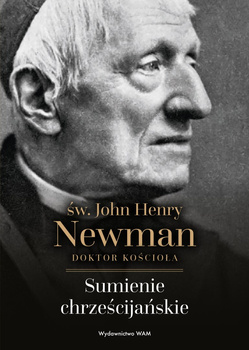 Sumienie chrześcijańskie. św. John Henry Newman wyd. 2