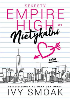 Nietykalni. Sekrety Empire High. Tom 1