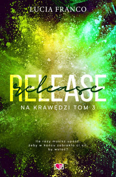 Release. Na krawędzi. Tom 3