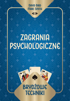 Brydżowe techniki. Zagrania psychologiczne