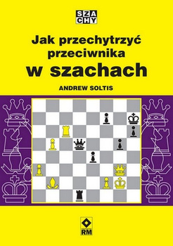 Jak przechytrzyć przeciwnika w szachach