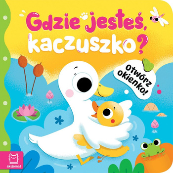 Gdzie jesteś, kaczuszko?. Otwórz okienko!