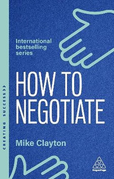How to negotiate. Practical and proven skills to help you strike better deals wer. angielska