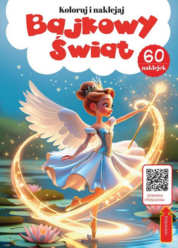 Bajkowy świat. Koloruj Naklejaj