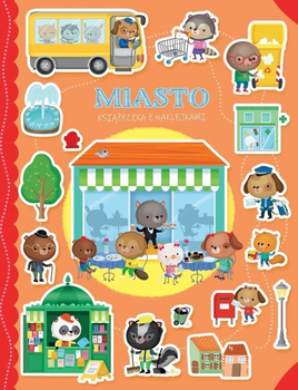 Miasto. Książeczka z naklejkami