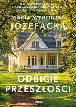 Odbicie przeszłości. Cienie prawdy. Tom 1