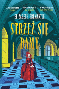 Strzeż się damy. Trylogia Tudorów. Tom 3