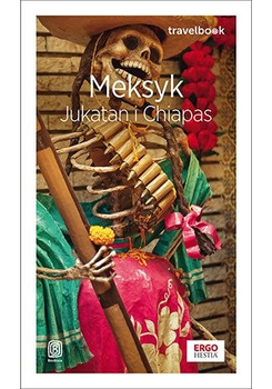 Meksyk. Jukatan i Chiapas. Travelbook wyd. 3