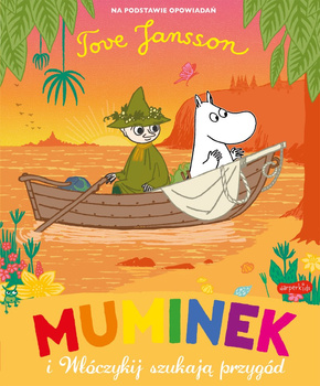 Muminek i Włóczykij szukają przygód. Muminki