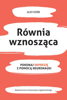 Równia wznosząca pokonaj depresję z pomocą neuronauki