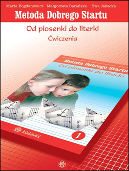 Metoda Dobrego Startu od piosenki do literki 1 ćwiczenia