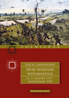 Moje wojenne wspomnienia 1917-1918. Tom 3