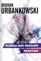 Fraktale ścieżka nad drogami