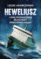 „Heweliusz" i inne przemilczane katastrofy powojennej Polski