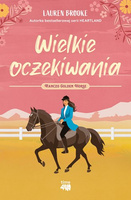 Wielkie oczekiwania. Ranczo Golden Horse. Tom 1